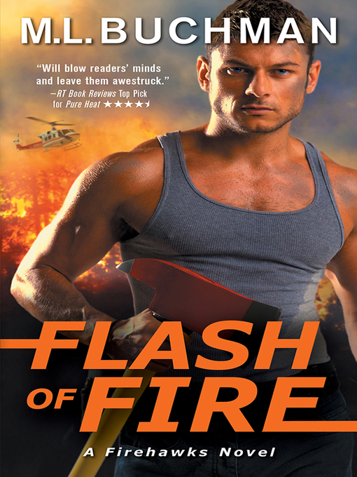 Title details for Flash of Fire by M. L. Buchman - Wait list